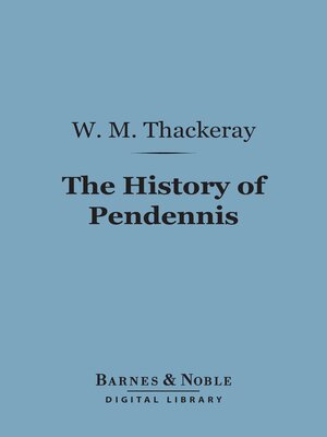 cover image of The History of Pendennis (Barnes & Noble Digital Library)